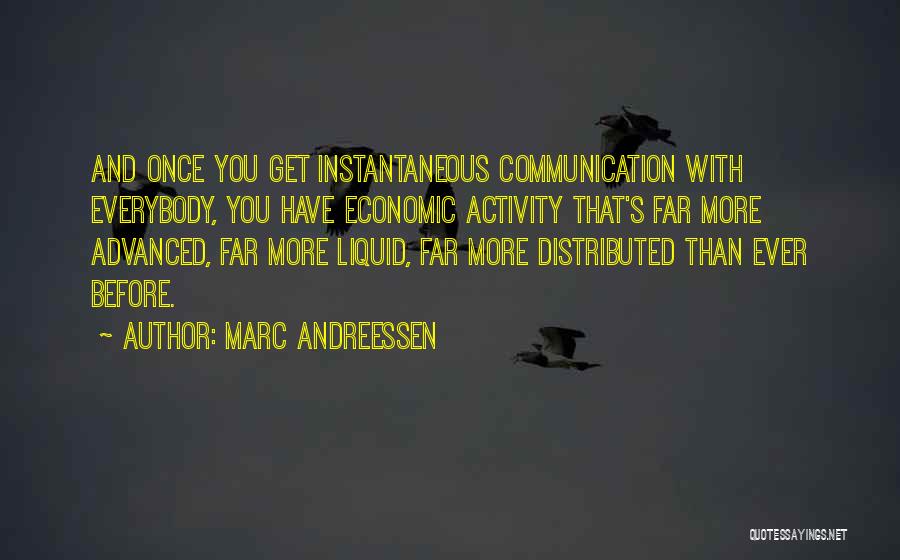 Marc Andreessen Quotes 477896