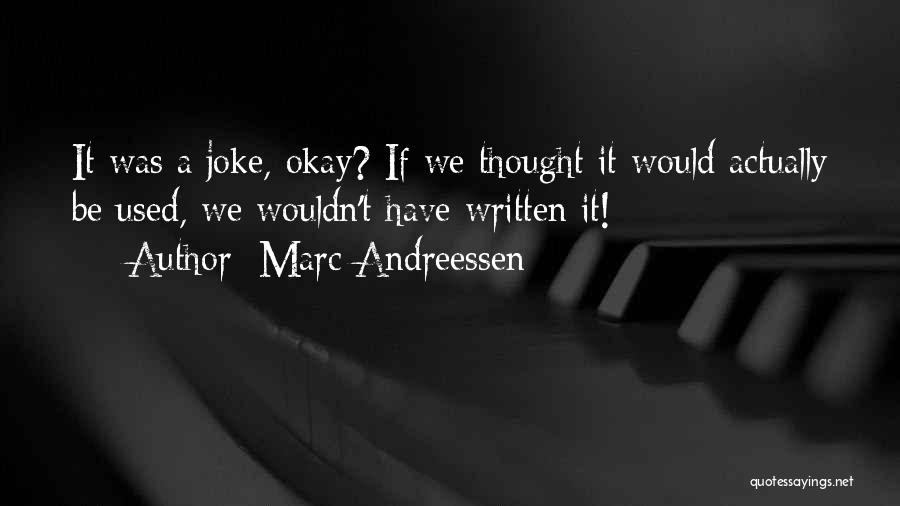 Marc Andreessen Quotes 685763