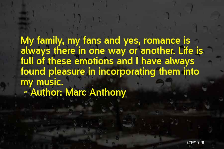 Marc Anthony Music Quotes By Marc Anthony