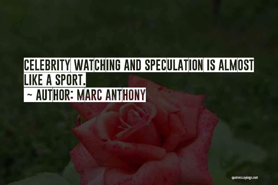 Marc Anthony Quotes 322626