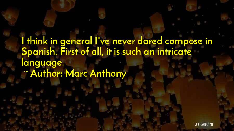 Marc Anthony Quotes 941437