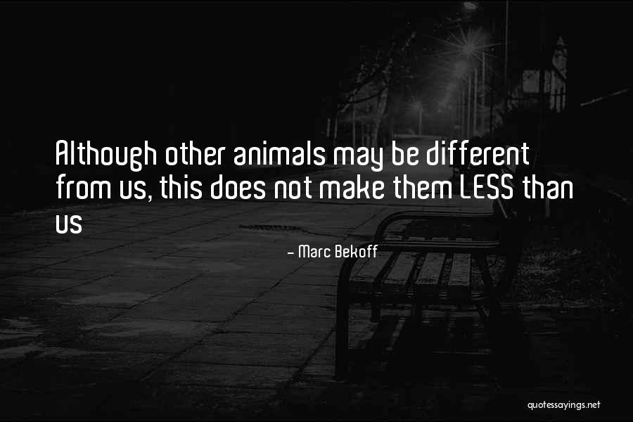 Marc Bekoff Quotes 2170431 Marc Bekoff Quotes 2170431