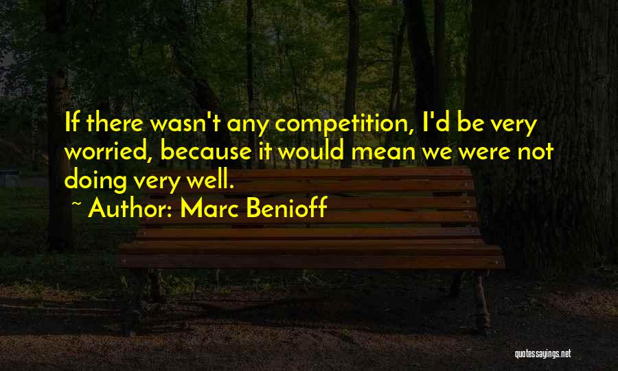 Marc Benioff Quotes 469344