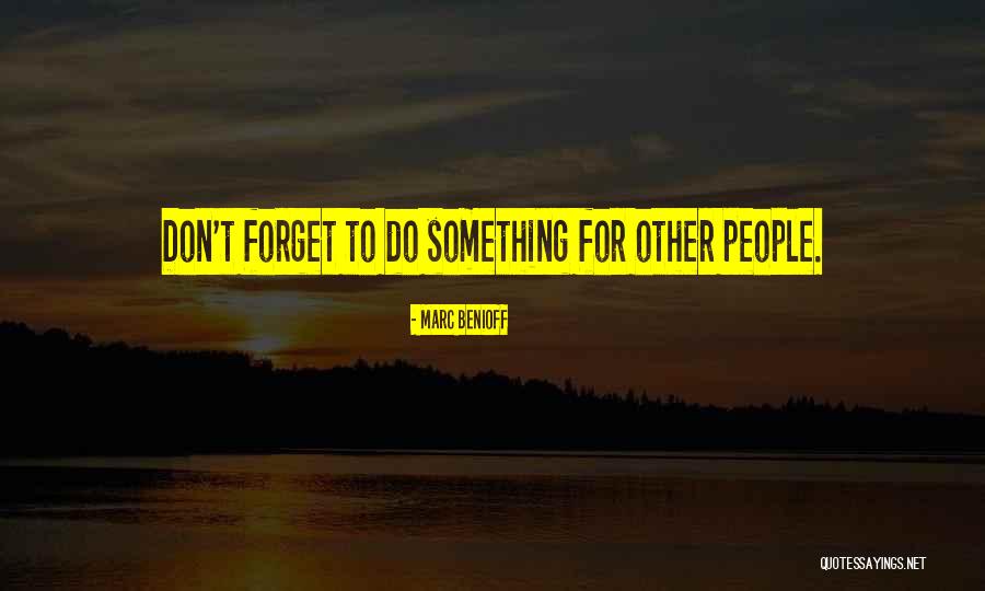Marc Benioff Quotes 652504 Marc Benioff Quotes 652504