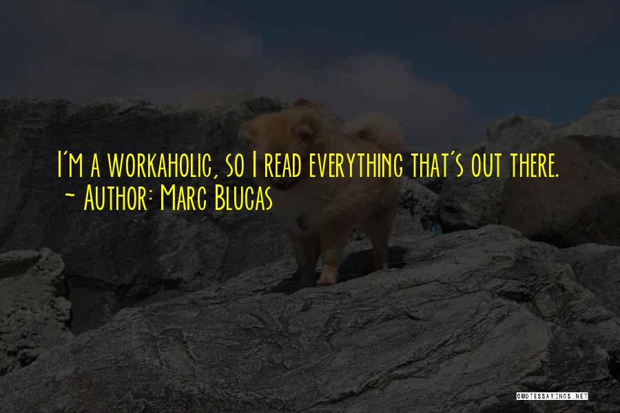 Marc Blucas Quotes 1174695