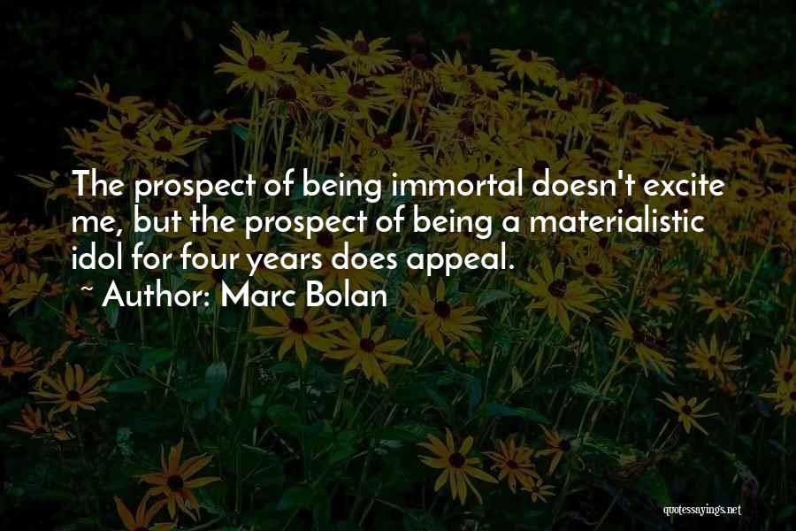 Marc Bolan Quotes 1153252