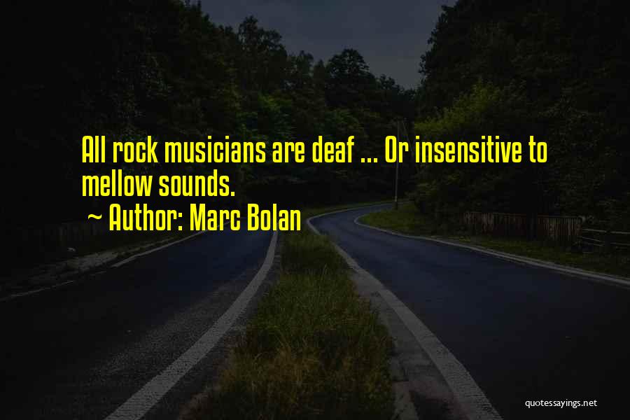 Marc Bolan Quotes 1996755