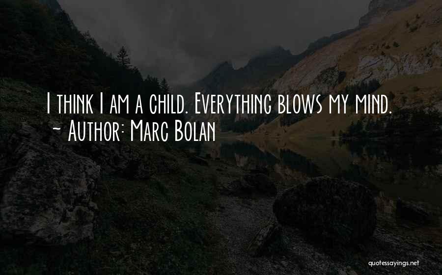 Marc Bolan Quotes 357678