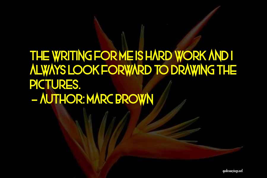 Marc Brown Quotes 1597443