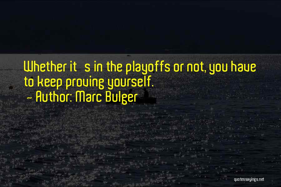Marc Bulger Quotes 1380732