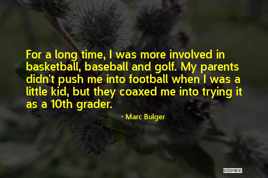 Marc Bulger Quotes 1798338 Marc Bulger Quotes 1798338