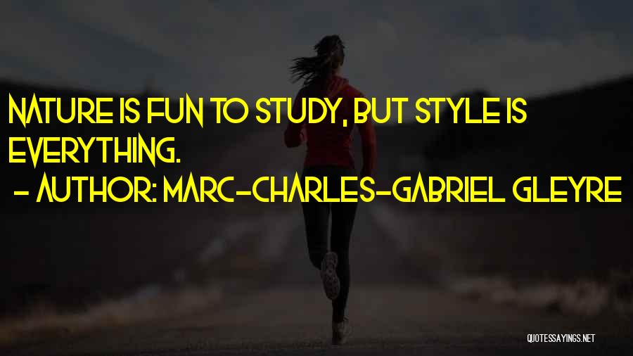 Marc-Charles-Gabriel Gleyre Quotes 2084399