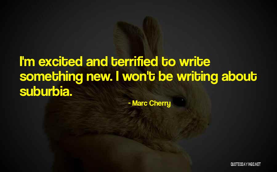 Marc Cherry Quotes 1901821