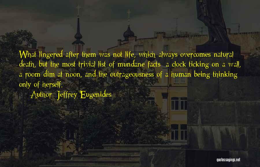 Marc Connelly Quotes By Jeffrey Eugenides