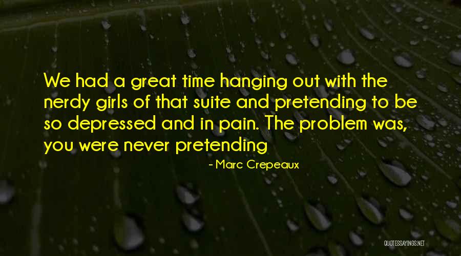 Marc Crepeaux Quotes 1718811