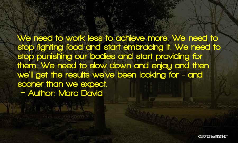 Marc David Quotes 2211373