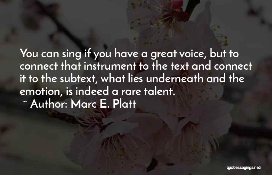 Marc E. Platt Quotes 1610409