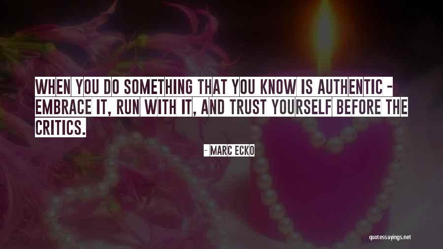 Marc Ecko Quotes 1594003 Marc Ecko Quotes 1594003