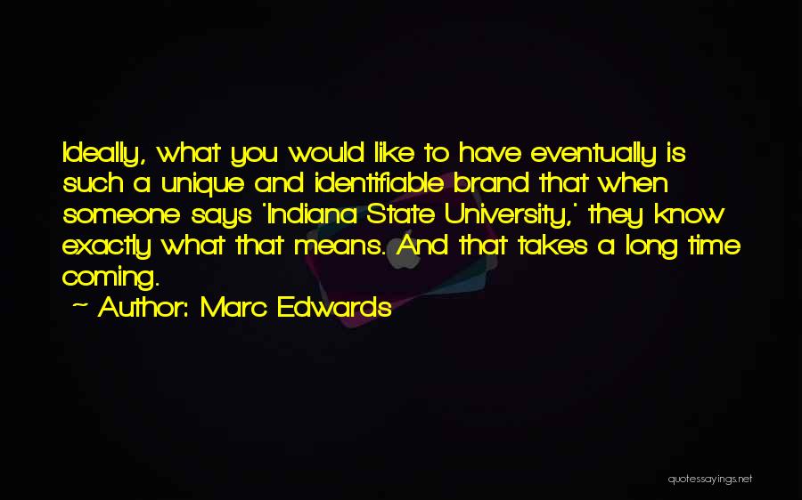 Marc Edwards Quotes 257991