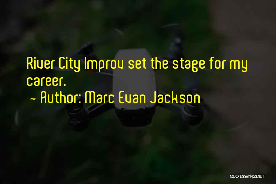 Marc Evan Jackson Quotes 1387152