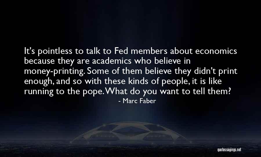 Marc Faber Quotes 184000 Marc Faber Quotes 184000