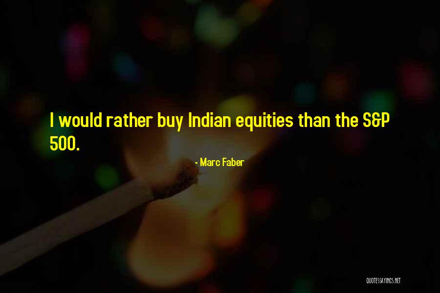 Marc Faber Quotes 2269777