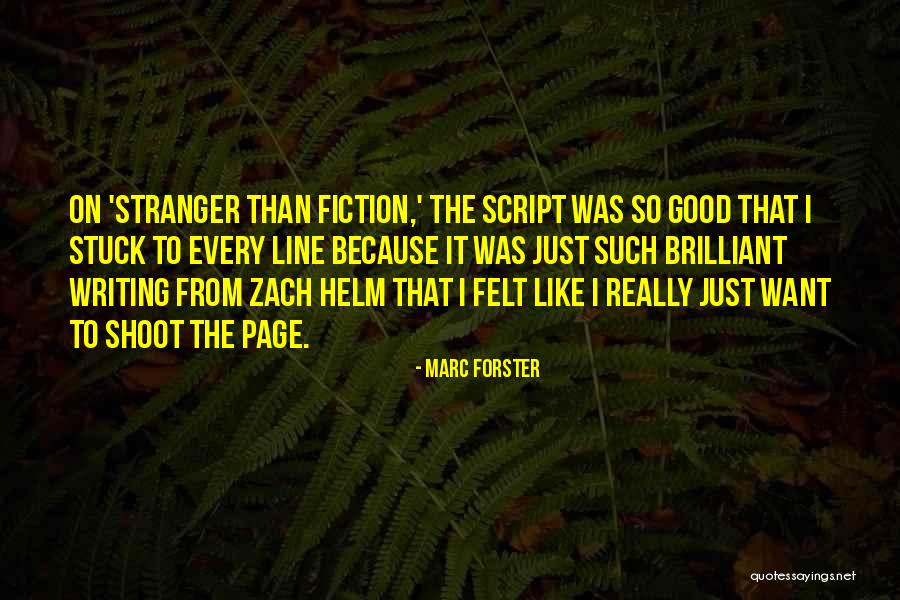 Marc Forster Quotes 1869977