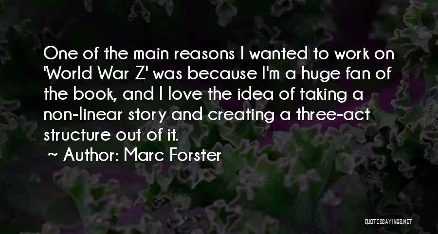 Marc Forster Quotes 998962