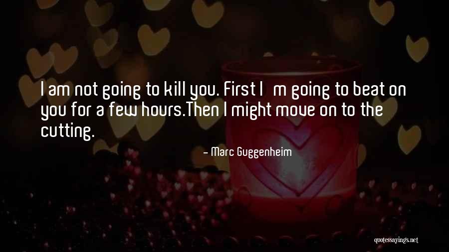 Marc Guggenheim Quotes 1356747 Marc Guggenheim Quotes 1356747