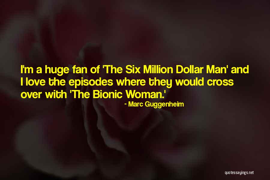 Marc Guggenheim Quotes 333768