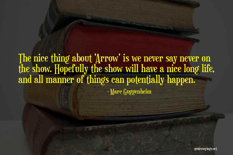Marc Guggenheim Quotes 374482 Marc Guggenheim Quotes 374482