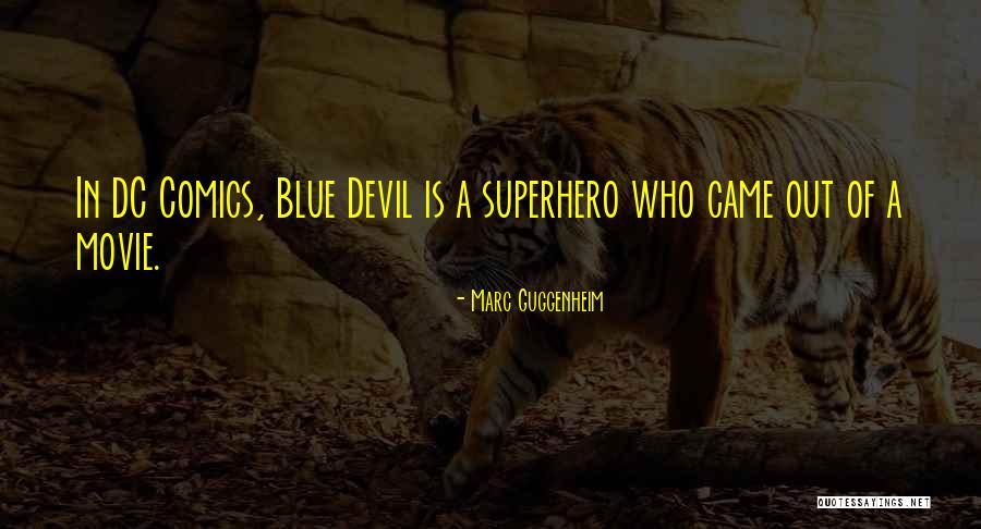Marc Guggenheim Quotes 445672 Marc Guggenheim Quotes 445672
