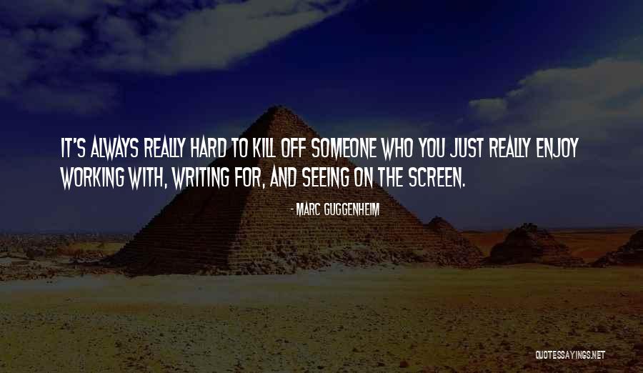 Marc Guggenheim Quotes 824625 Marc Guggenheim Quotes 824625