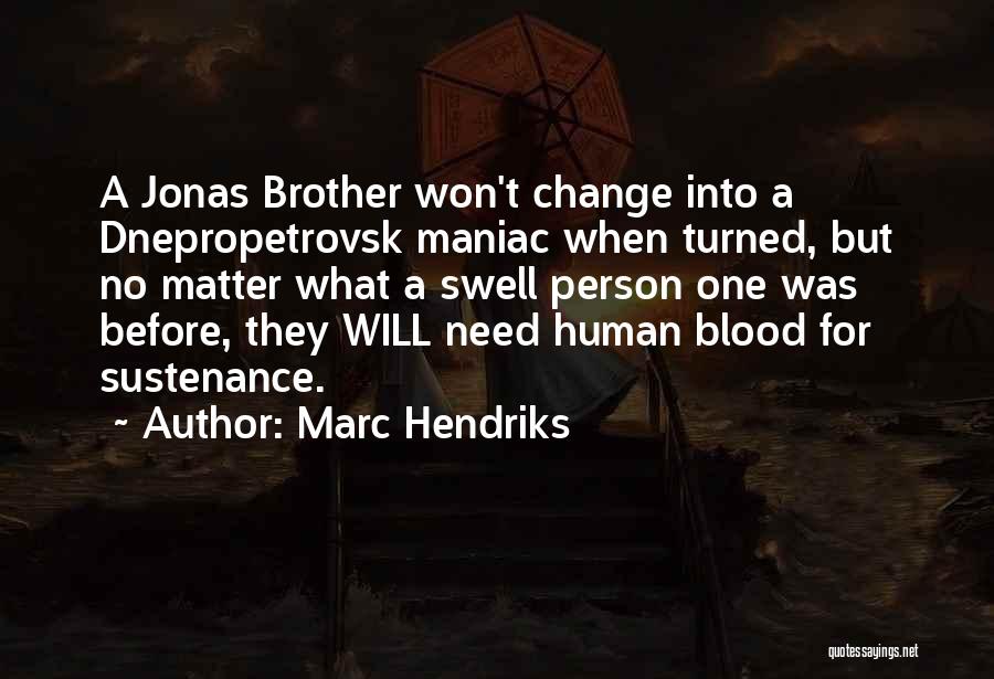 Marc Hendriks Quotes 1804416