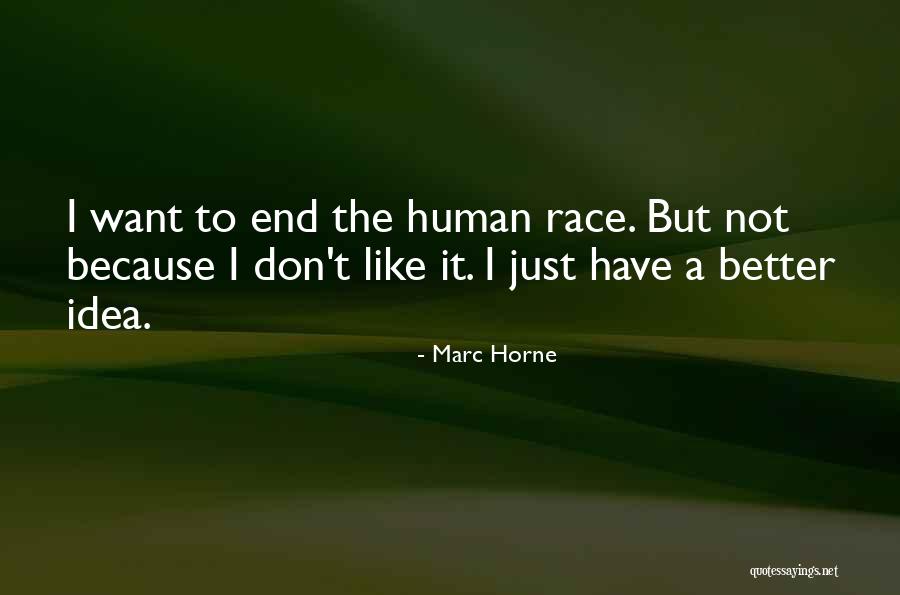 Marc Horne Quotes 167753 Marc Horne Quotes 167753