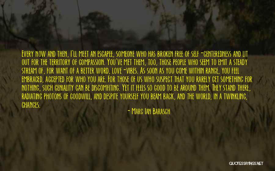 Marc Ian Barasch Quotes 1320093 Marc Ian Barasch Quotes 1320093