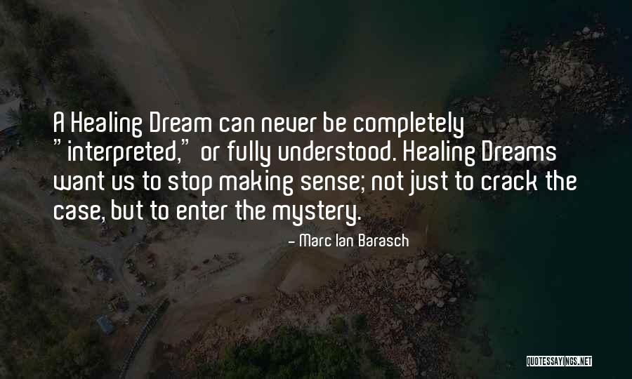 Marc Ian Barasch Quotes 1845282 Marc Ian Barasch Quotes 1845282