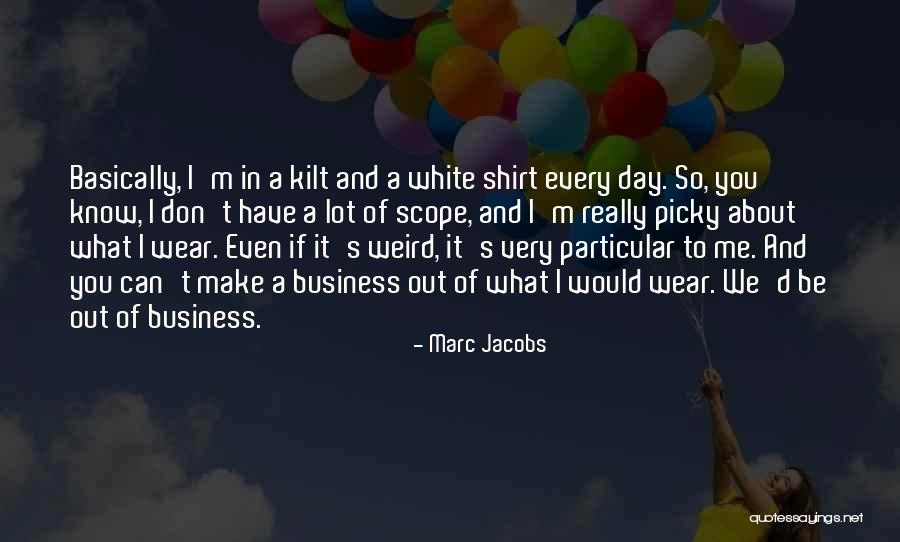 Marc Jacobs Quotes 1099960