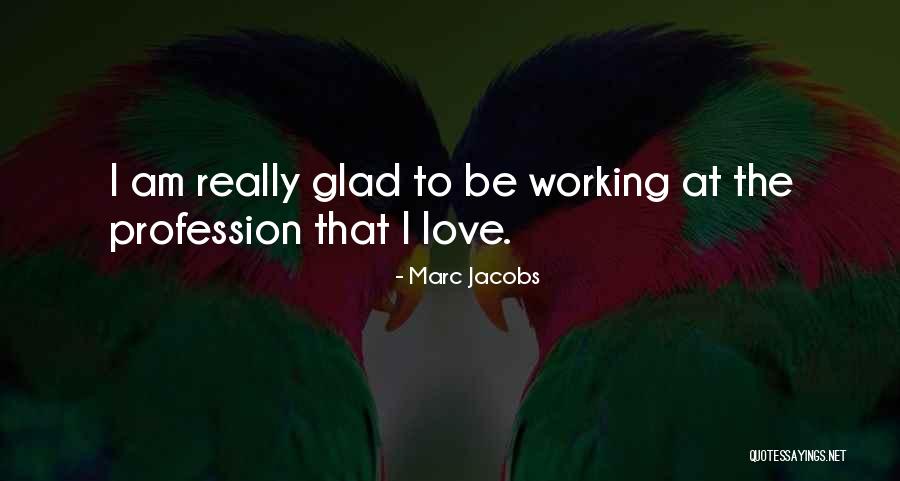 Marc Jacobs Quotes 1120126