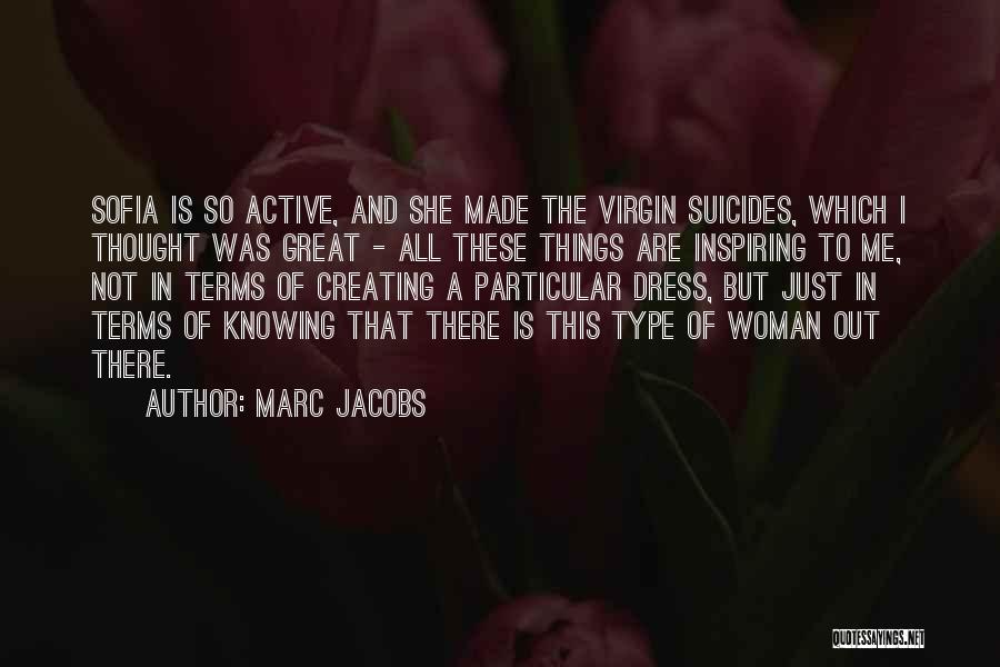 Marc Jacobs Quotes 1174516