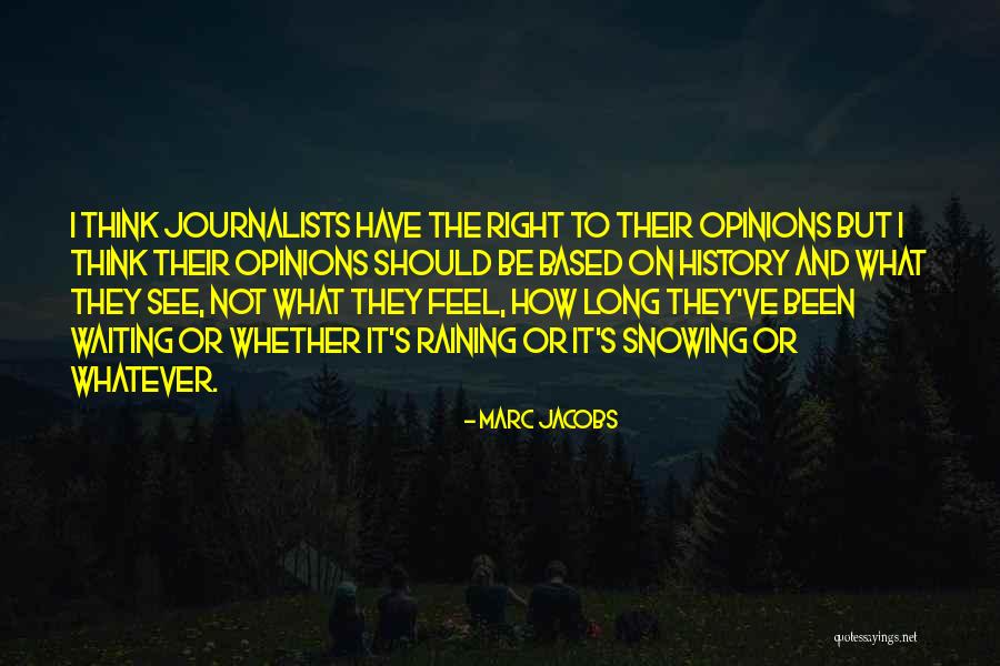 Marc Jacobs Quotes 1197653 Marc Jacobs Quotes 1197653