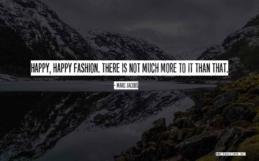 Marc Jacobs Quotes 1678956