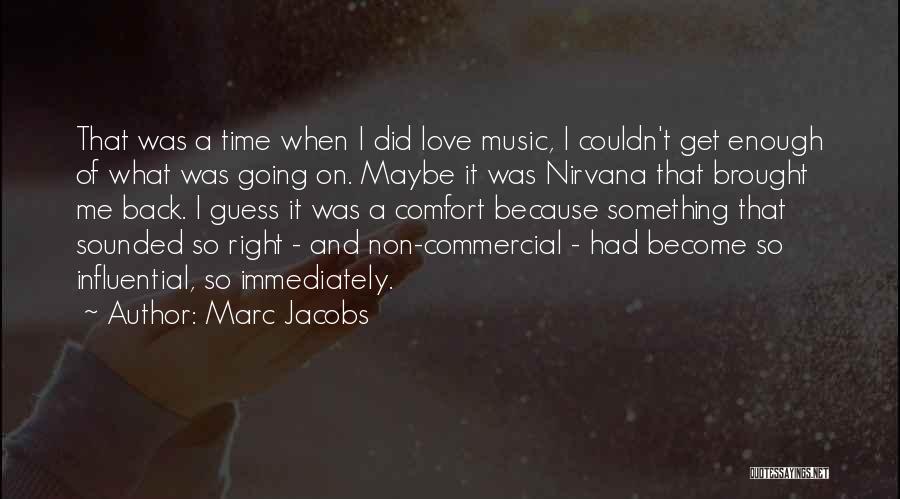 Marc Jacobs Quotes 1692948