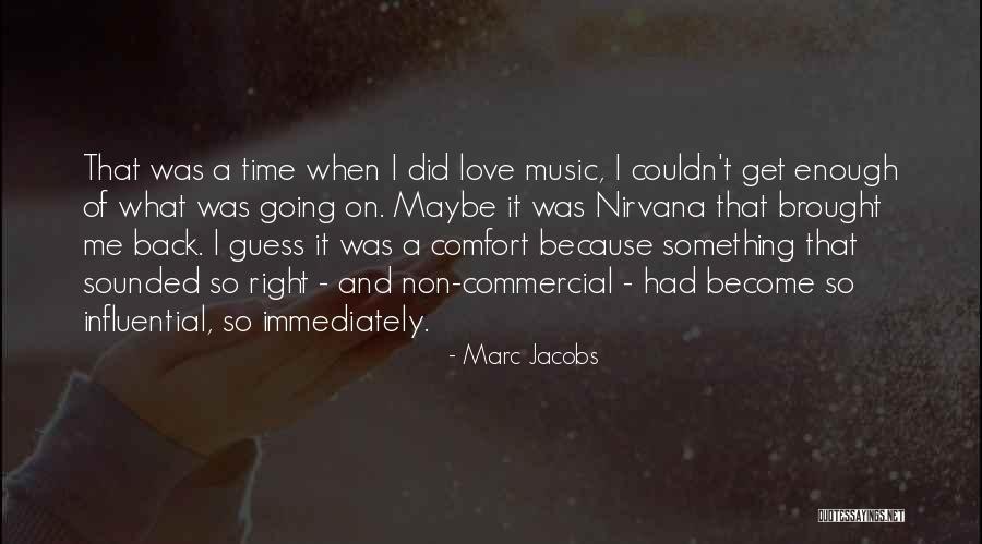 Marc Jacobs Quotes 1692948