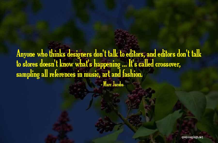 Marc Jacobs Quotes 1704005 Marc Jacobs Quotes 1704005