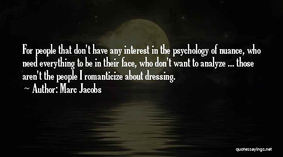 Marc Jacobs Quotes 1834980