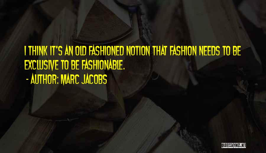Marc Jacobs Quotes 1853301