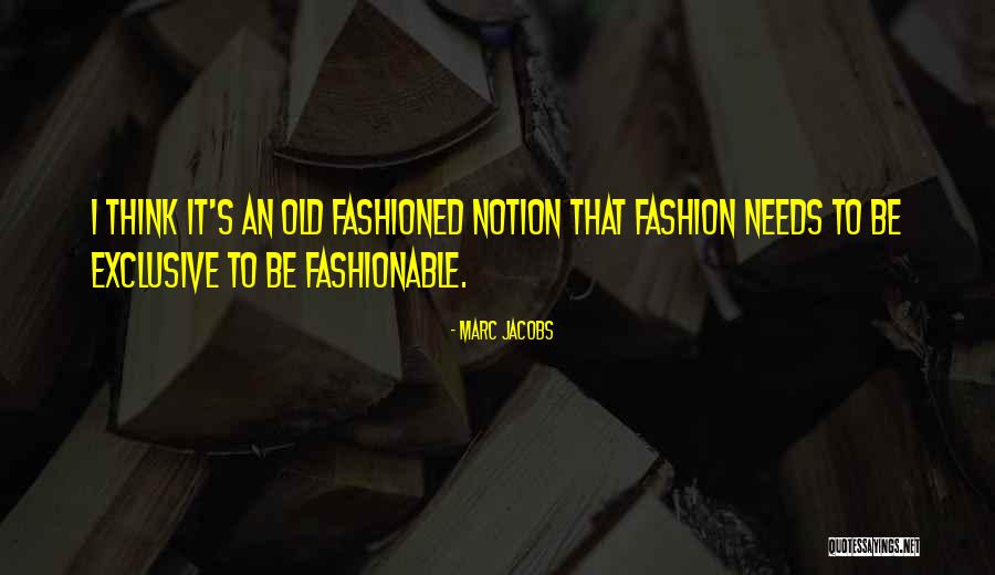 Marc Jacobs Quotes 1853301