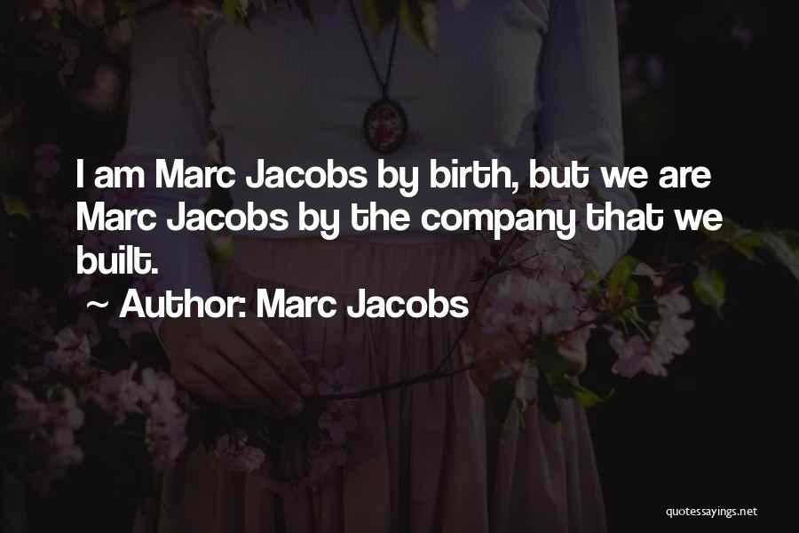 Marc Jacobs Quotes 1898668