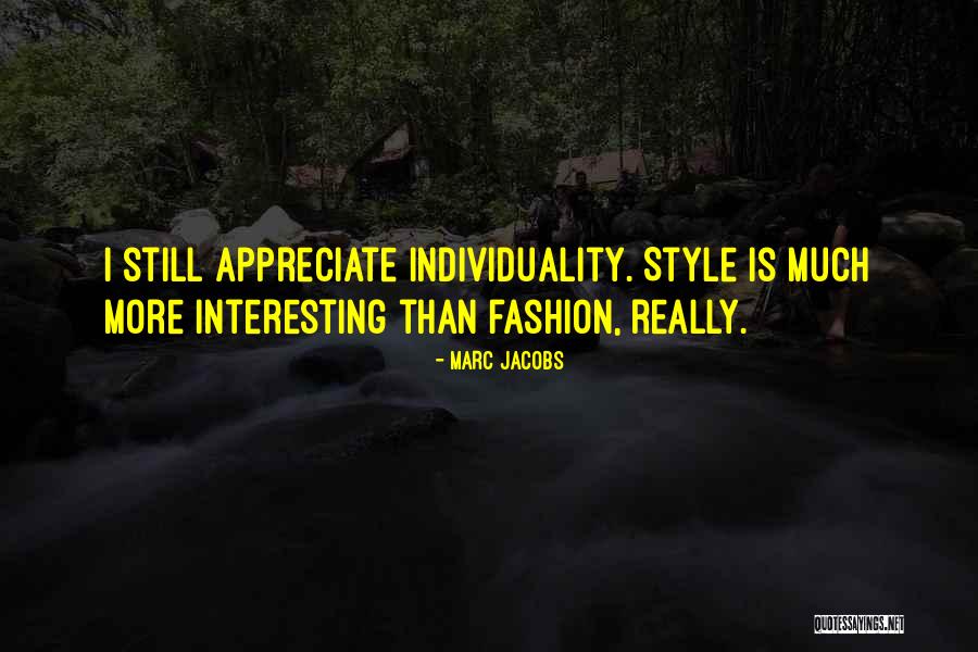 Marc Jacobs Quotes 1920417 Marc Jacobs Quotes 1920417